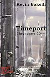 Télécharger le livre :  Timeport 1 - Chronogare 2044