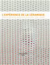 Téléchargez le livre numérique:  L'expérience de la céramique
