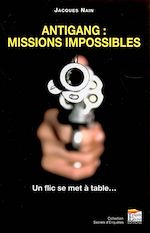 Télécharger cet ebook : Antigang : missions impossibles