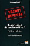 Télécharger le livre :  Secret défense : la protection de la raison d'Etat ?