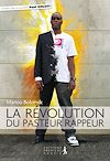 Télécharger le livre :  La révolution du pasteur rappeur