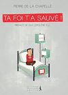Télécharger le livre :  Ta foi t'a sauvé