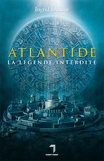 Téléchargez le livre :  Atlantide - La légende interdite