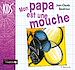 Téléchargez le livre numérique:  Mon papa est une mouche