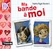 Téléchargez le livre numérique:  Ma bande à moi