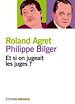 Téléchargez le livre numérique:  Et si on jugeait les juges ?