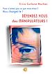 Téléchargez le livre numérique:  Défendez-vous des manipulateurs