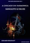 Télécharger l'ebook A Chicago un harmonica sanglote le blues