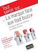 Téléchargez le livre numérique:  Tout savoir sur... La marque face aux bad buzz
