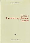 Télécharger le livre :  Gorée: les esclaves y pleurent encore