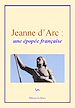 Téléchargez le livre numérique:  Jeanne d'Arc : une épopée française