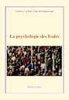 Télécharger le livre :  La psychologie des foules