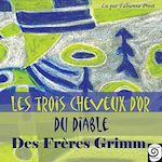 Télécharger cet ebook : Les Trois cheveux d'or du Diable