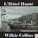 Téléchargez le livre numérique:  L'hôtel hanté