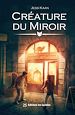 Téléchargez le livre numérique:  Créature du Miroir