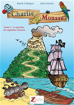 Charlie Mousse, tome 1 - Le mystère du capitaine Fracasse 
