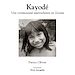 Téléchargez le livre numérique:  Kayodé, Une communauté amérindienne en Guyane - version noir et blanc