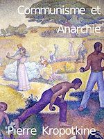 Téléchargez le livre numérique : Téléchargez le livre numérique : Communisme et Anarchie