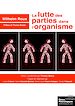 Téléchargez le livre numérique:  La lutte des parties dans l'organisme