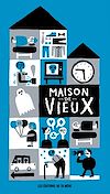 maison de vieux