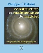 Télécharger cet ebook : Construction et maintenance du logiciel : un point de vue pratique