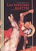 Téléchargez le livre numérique:  Les derniers martyrs