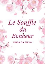 Download this eBook Le Souffle du Bonheur