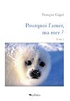 Télécharger le livre :  Pourquoi l'amer, ma mer ? - Tome 2