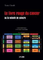Le livre rouge du cancer de  Tomi Claude