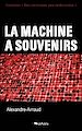 Téléchargez le livre numérique:  La machine à souvenirs