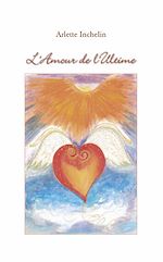 Téléchargez le livre :  L'Amour de l'Ultime