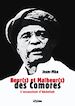 Heurt(s) et Malheur(s) des Comores - L'assassinat d'Abdallah
