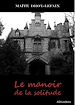 Téléchargez le livre numérique:  Le manoir de la solitude
