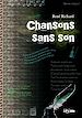 Téléchargez le livre numérique:  Chansons sans son