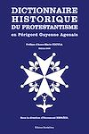 Télécharger l'ebook Dictionnaire historique du protestantisme en P�rigord Guyenne Agenais