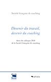 Télécharger l'ebook Devenir du travail, devenir du coaching