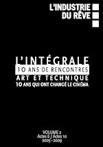 Télécharger cet ebook : 10 ans de rencontres Art et Techniques - L'intégrale, volume 2
