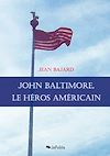 Télécharger le livre :  John Baltimore - Le héros américain