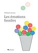 Téléchargez le livre numérique:  Les émotions fossiles
