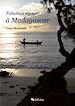 Fabuleux séjour à Madagascar