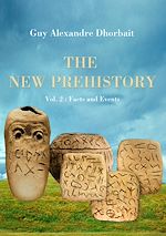 The New Prehistory. Vol. 2: Facts and Events