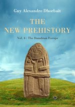 The New Prehistory. Vol. 4: The Danubian Europe