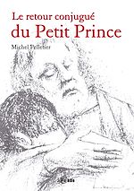 Le retour conjugué du Petit Prince