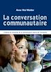 La conversation communautaire - L’essence du renouveau de la communication interne de l’entreprise