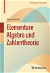 Téléchargez le livre numérique:  Elementare Algebra und Zahlentheorie