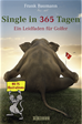Téléchargez le livre numérique:  Single in 365 Tagen