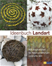 Téléchargez le livre numérique:  Ideenbuch Landart - eBook