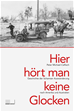 Téléchargez le livre numérique:  Hier hört man keine Glocken