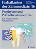 Téléchargez le livre numérique:  Band 16: Prophylaxe und Präventivzahnmedizin
