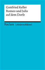 Télécharger cet ebook : Lektüreschlüssel. Gottfried Keller: Romeo und Julia auf dem Dorfe